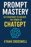 ChatGPT Prompt Mastery (eBook, ePUB)