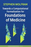 Towards a Computational Formalization for Foundations of Medicine (eBook, ePUB)