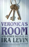 'Veronica's Room' and Other Dramas by Ira Levin (eBook, ePUB)