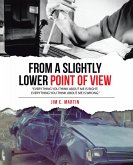 From a Slightly Lower Point of View (eBook, ePUB)