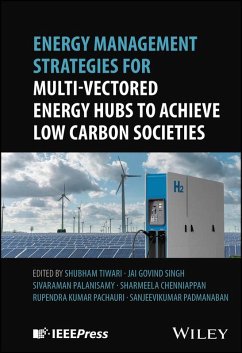 Cover Energy Management Strategies for Multi-Vectored Energy Hubs to Achieve Low Carbon Societies (eBook, ePUB)