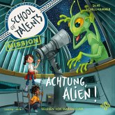 School of Talents Mission 1: Achtung, Alien! (MP3-Download)