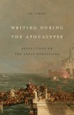 Writing During the Apocalypse (eBook, ePUB) Writing During the Apocalypse (eBook, ePUB)