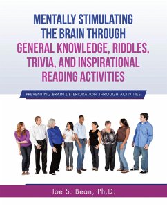 Cover Mentally Stimulating the Brain Through General Knowledge, Riddles, Trivia, And Inspirational Reading Activities (eBook, ePUB)