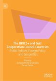 The BRICS+ and Gulf Cooperation Council Countries (eBook, PDF)