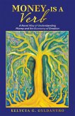 Money is a Verb (eBook, ePUB)