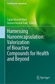 Harnessing Nanoencapsulation: Valorization of Bioactive Compounds for Health and Beyond (eBook, PDF)