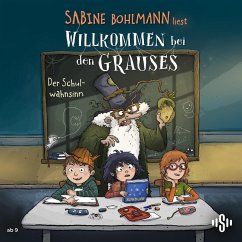 Willkommen bei den Grauses 3: Der Schulwahnsinn (MP3-Download) - Bohlmann, Sabine