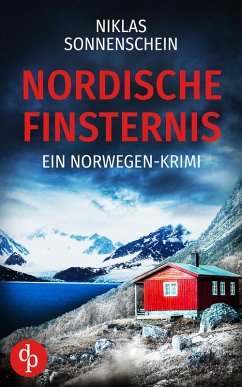 Nordische Finsternis   Ein nervenaufreibender Norwegen Krimi auf der düsteren Insel Spitzbergen (eBook, ePUB) - Sonnenschein, Niklas