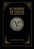 El dueño de todos los negocios (eBook, ePUB)