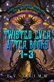 Twisted Ever After Books 1 - 3 (eBook, ePUB)