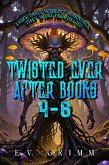 Twisted Ever After Books 4 - 6 (eBook, ePUB) Twisted Ever After Books 4 - 6 (eBook, ePUB)