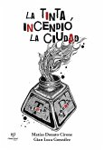 La tinta incendió la ciudad (eBook, ePUB)