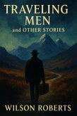 Traveling Men and Other Stories (eBook, ePUB)