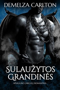 Cover Sulauzytos Grandines: Apsaugine Gargulu Romantika (Akmenine sirdis, #1) (eBook, ePUB)