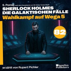 Cover Wahlkampf auf Wega 5 (Sherlock Holmes - Die galaktischen Fälle, Folge 82) (MP3-Download)