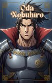 Oda Nobuhiro (the heroes of the sengoku period) (eBook, ePUB) Oda Nobuhiro (the heroes of the sengoku period) (eBook, ePUB)