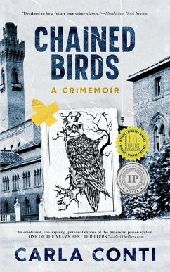 Cover Chained Birds: A Crimemoir (eBook, ePUB)