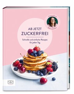 Ab jetzt zuckerfrei  (Mängelexemplar) Cover Ab jetzt zuckerfrei  (Mängelexemplar)
