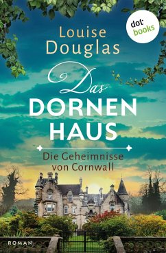Das Dornenhaus (eBook, ePUB) - Douglas, Louise