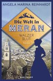 Die Welt in Meran - Walzerblut (eBook, ePUB)