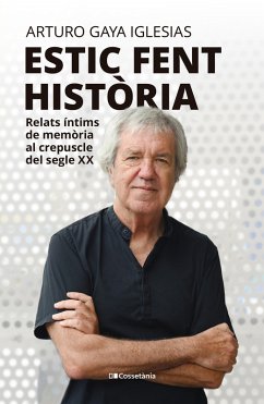 Estic fent història (eBook, ePUB) - Gaya, Arturo
