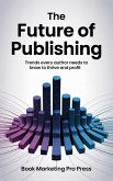 The Future of Publishing (eBook, ePUB)