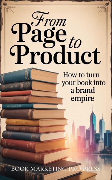 From Page to Product (eBook, ePUB) From Page to Product (eBook, ePUB)