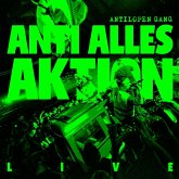 Anti Alles Aktion (Live)