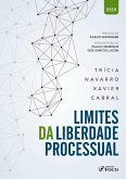 Limites da liberdade processual - 1 ed - 2019. (eBook, ePUB)