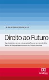 Direito ao Futuro (eBook, ePUB) Direito ao Futuro (eBook, ePUB)