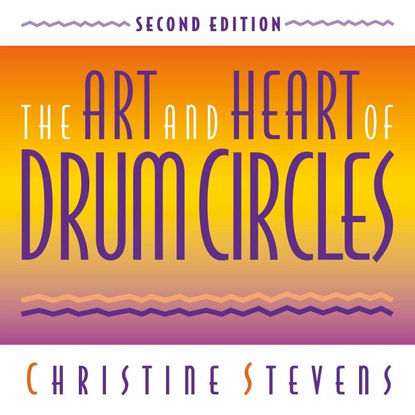 The Art and Heart of Drum Circles (MP3-Download) The Art and Heart of Drum Circles (MP3-Download)