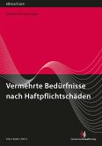 Vermehrte Bedürfnisse nach Haftpflichtschäden - eBroschüre (PDF) (eBook, PDF)