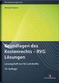 Grundlagen des Kostenrechts - RVG Lösungen (eBook, PDF)
