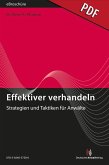 Effektiver verhandeln - Strategien und Taktiken für Anwälte - eBroschüre (pdf) (eBook, PDF)