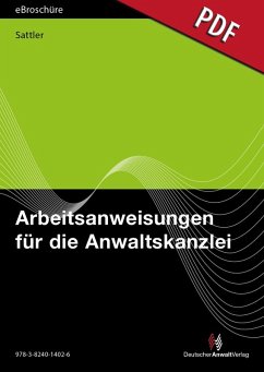Arbeitsanweisungen für die Anwaltskanzlei - eBroschüre (PDF) (eBook, PDF) - Sattler, Michael