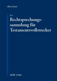 Rechtsprechungssammlung für Testamentsvollstrecker - eBroschüre (pdf) (eBook, PDF)