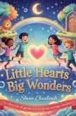 Little Hearts, Big Wonders (eBook, ePUB) Little Hearts, Big Wonders (eBook, ePUB)