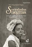 Sociedades negras en la costa pacífica del Valle del Cauca durante los siglos XIX y XX (eBook, PDF)