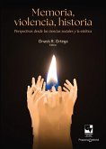 Memoria, violencia, historia (eBook, PDF)