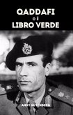 Gheddafi e il Libro Verde (World Revolutionary Leaders) (eBook, ePUB) Gheddafi e il Libro Verde (World Revolutionary Leaders) (eBook, ePUB)