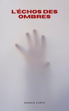L'échos des ombres (eBook, ePUB) - Curto, Romain