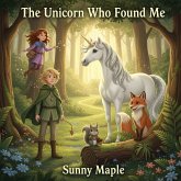 The Unicorn Who Found Me (eBook, ePUB)