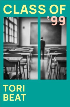 Class of '99 (eBook, ePUB) - Beat, Tori