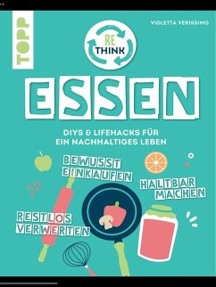 Cover Rethink Essen. Bewusst einkaufen, restlos verwerten, haltbar machen. (eBook, PDF)