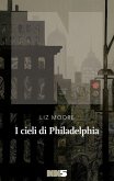 I cieli di Philadelphia (eBook, ePUB)