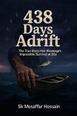 438 Days Adrift: The True Story of Jose Alvarenga's Impossible Survival at Sea (eBook, ePUB)
