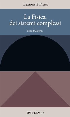 La Fisica dei sistemi complessi (eBook, ePUB) - Marinari, Enzo