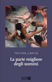 La parte migliore degli uomini (eBook, ePUB)