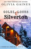 Goldi, Locks and Silverton (Modern Mail Order Brides, #20) (eBook, ePUB) Goldi, Locks and Silverton (Modern Mail Order Brides, #20) (eBook, ePUB)